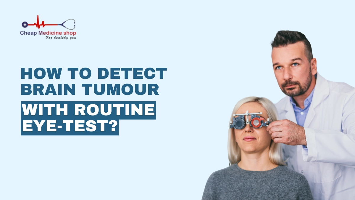How to detect brain tumour with routine eye test