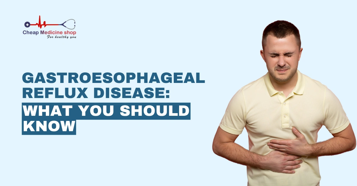 Gastroesophageal Reflux Disease