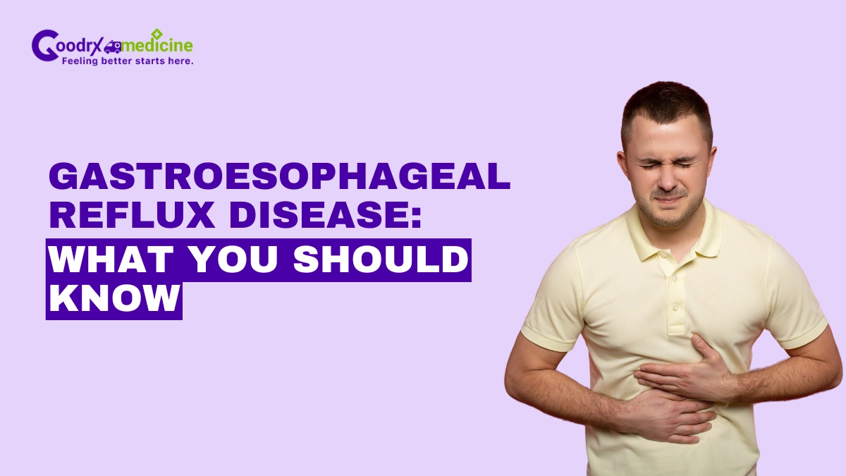 Gastroesophageal Reflux Disease