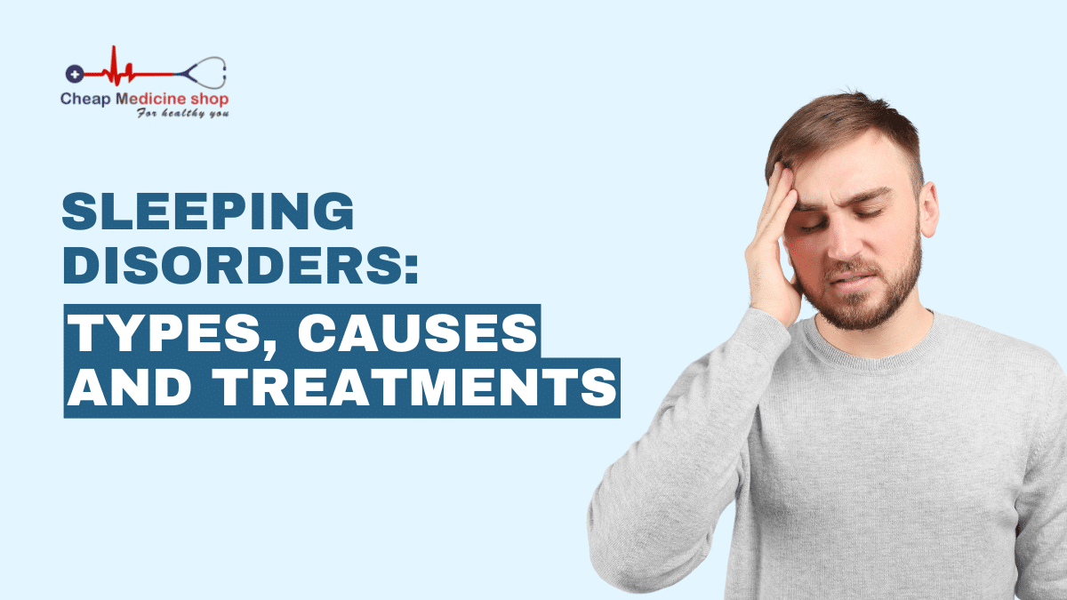 Sleeping Disorders Types, Causes and Treatments