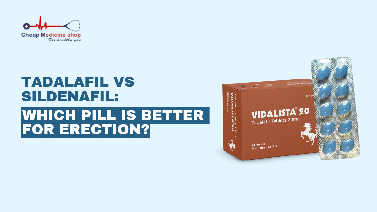 Tadalafil vs sildenafil which pill is better for erection
