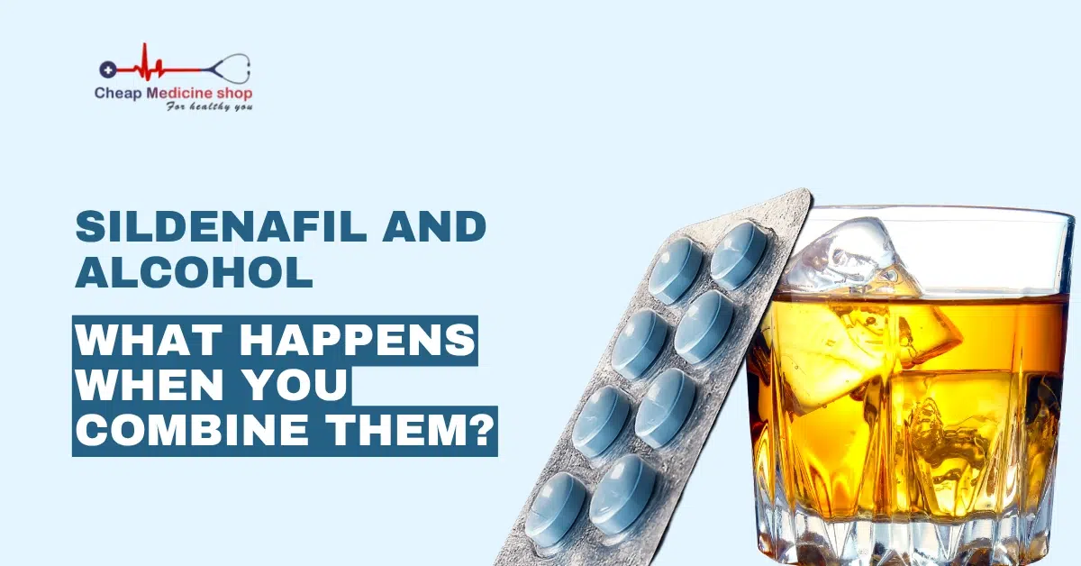 Sildenafil and Alcohol