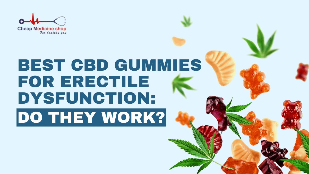 Best CBD Gummies For Erectile Dysfunction