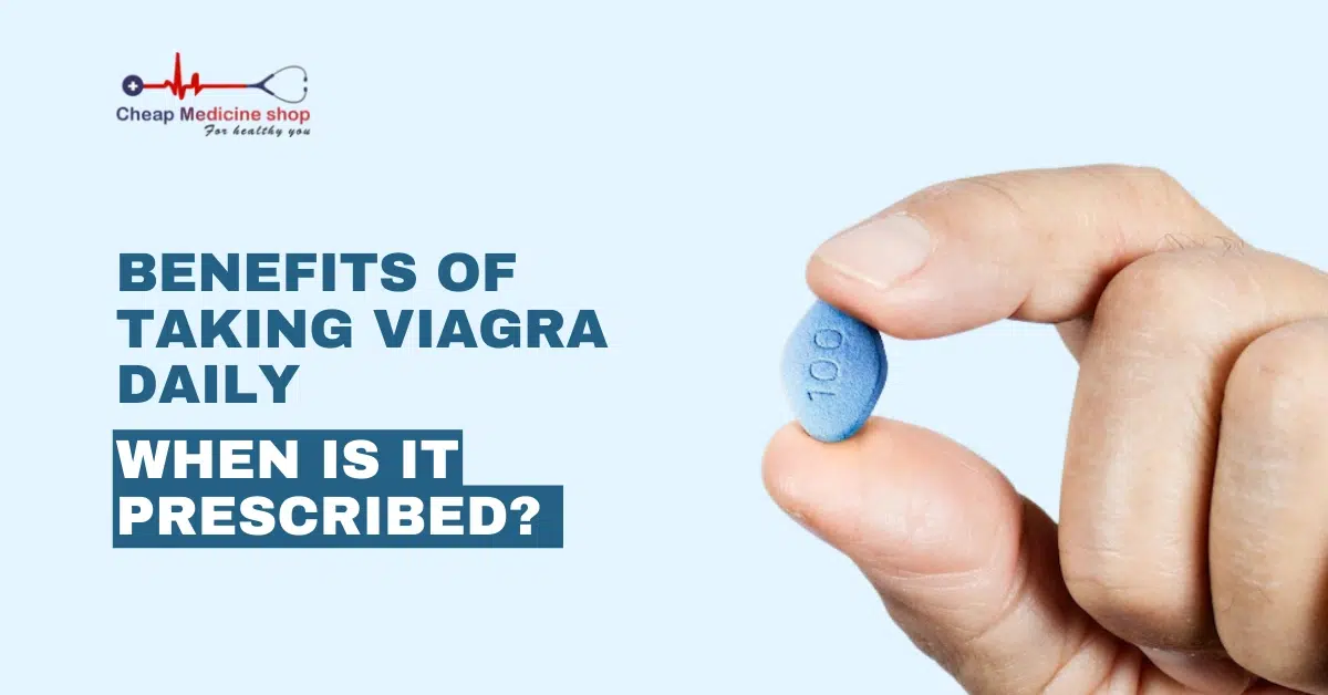 Benefits of Taking Viagra Daily