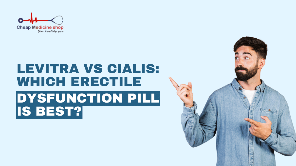 Levitra vs Cialis: Which erectile dysfunction pill is best?