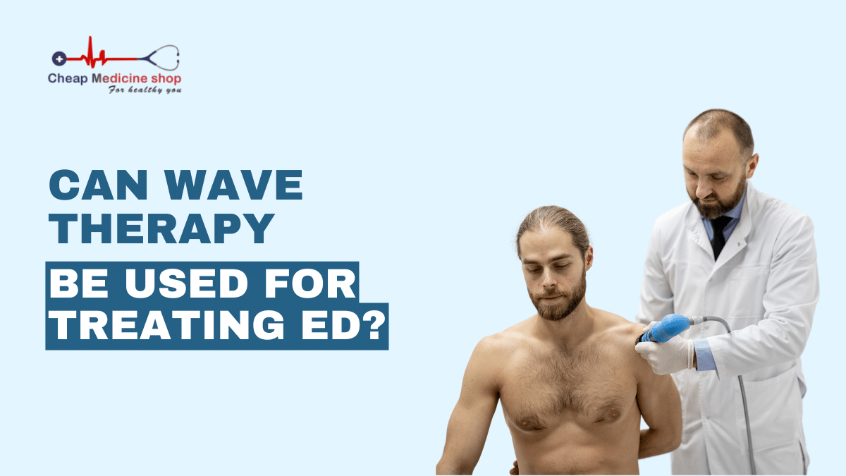 Can Wave Therapy Be Used For Treating ED?