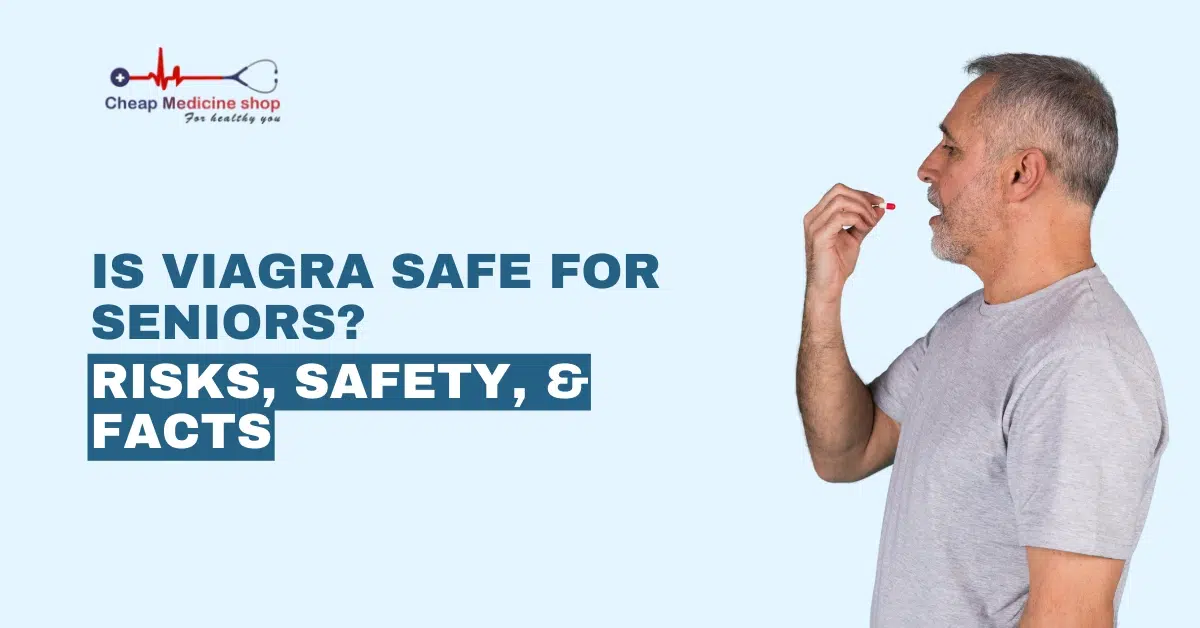 Is Viagra Safe for Seniors