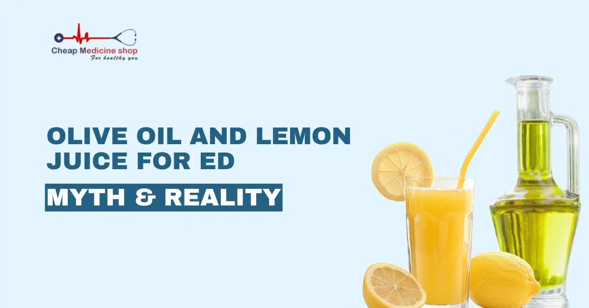 Olive Oil and Lemon Juice for ED