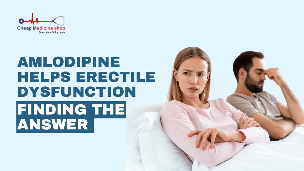 Amlodipine Helps Erectile Dysfunction