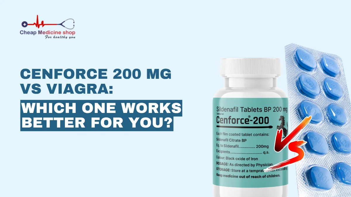 Cenforce 200 mg vs Viagra: Which one Works Better for You?