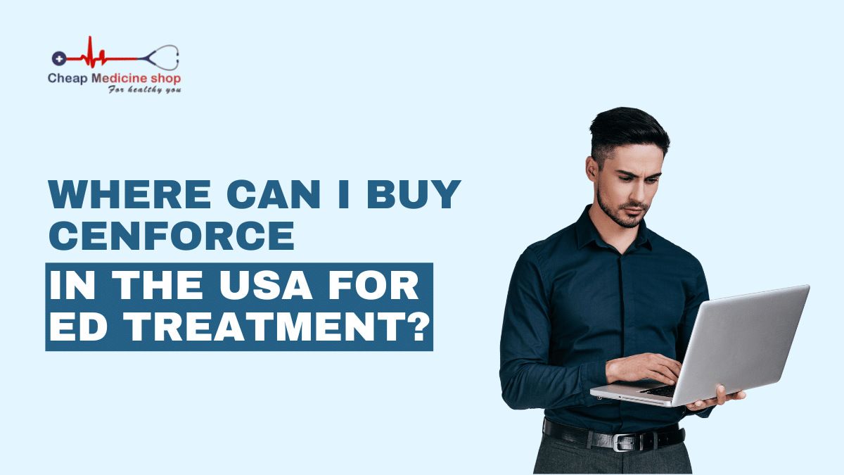 where to by cenforce in USA
