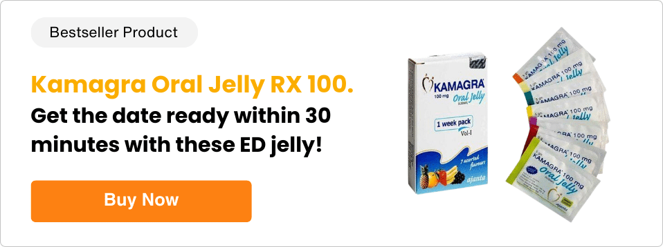 Get ready with kamagra oral jelly rx 100