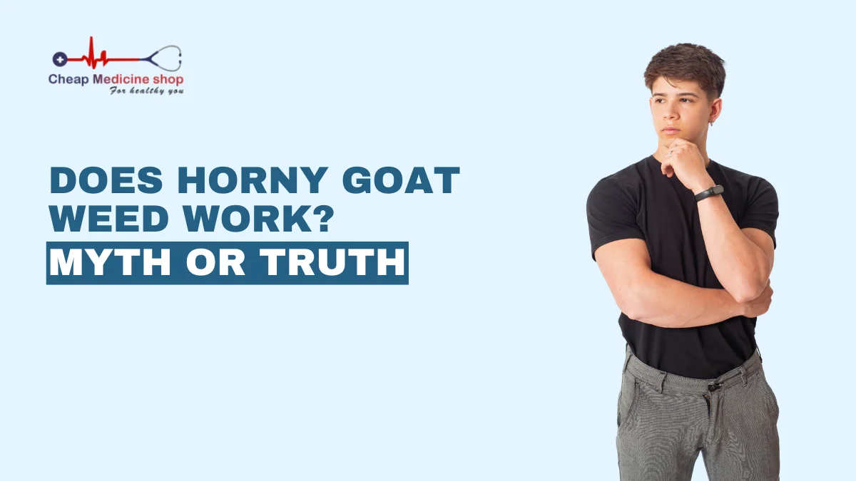 Does Horny Goat Weed Work? Myth or Truth