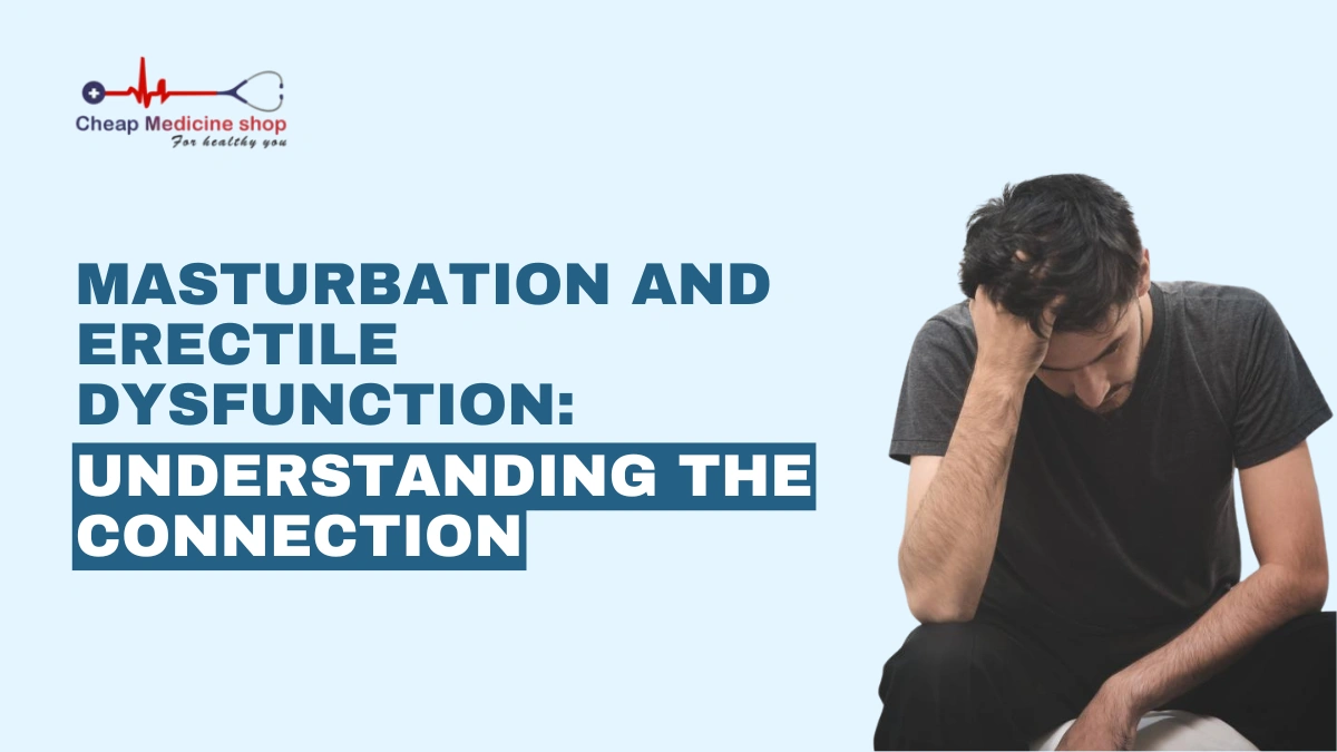 Masturbation and Erectile Dysfunction