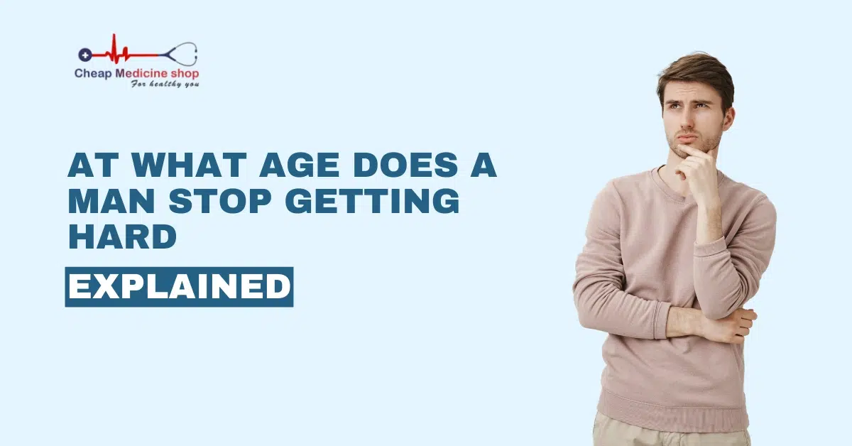 At What Age Does a Man Stop Getting Hard