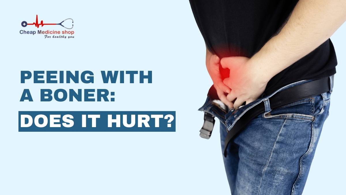 peeing with a boner : does it hurt