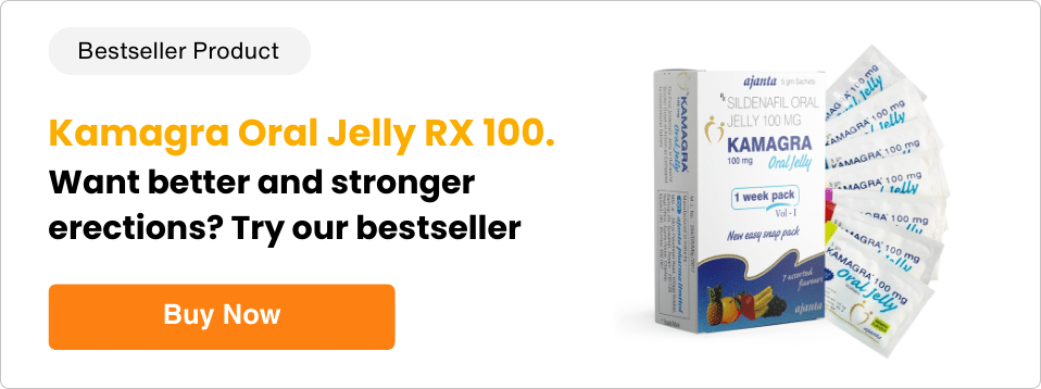 Try kamagra oral jelly