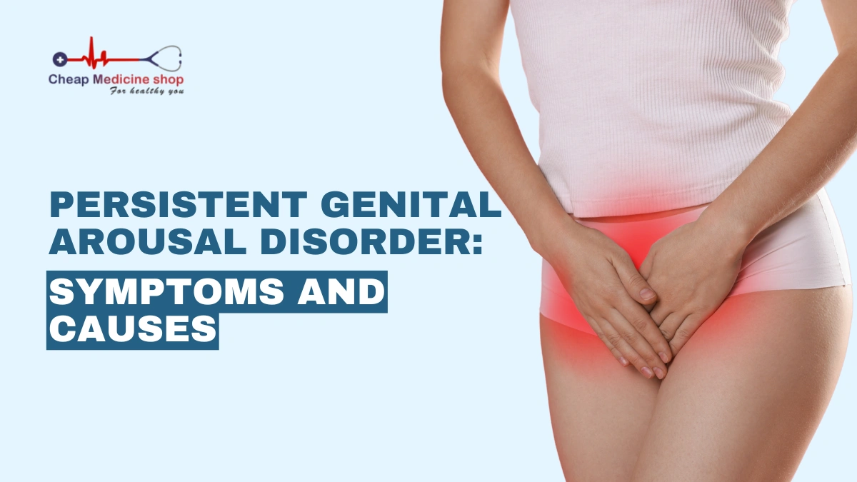 Persistent Genital Arousal Disorder