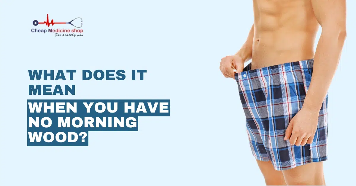 When You Have No Morning Wood