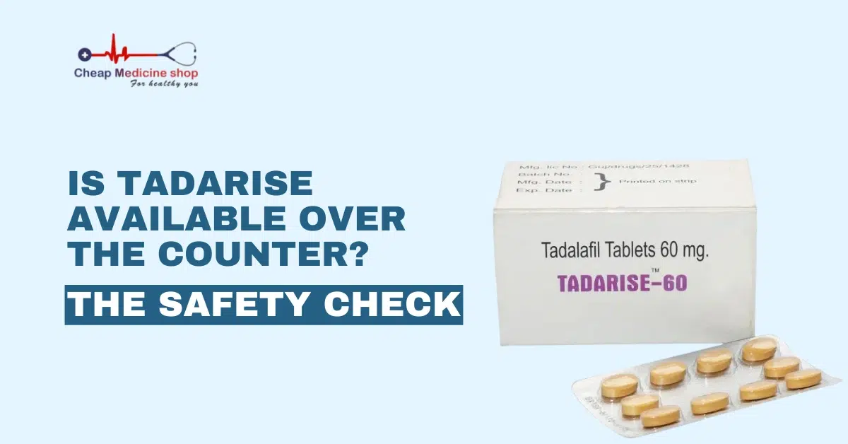 Is Tadarise Available Over the Counter
