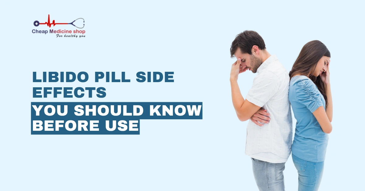Libido Pill Side Effects