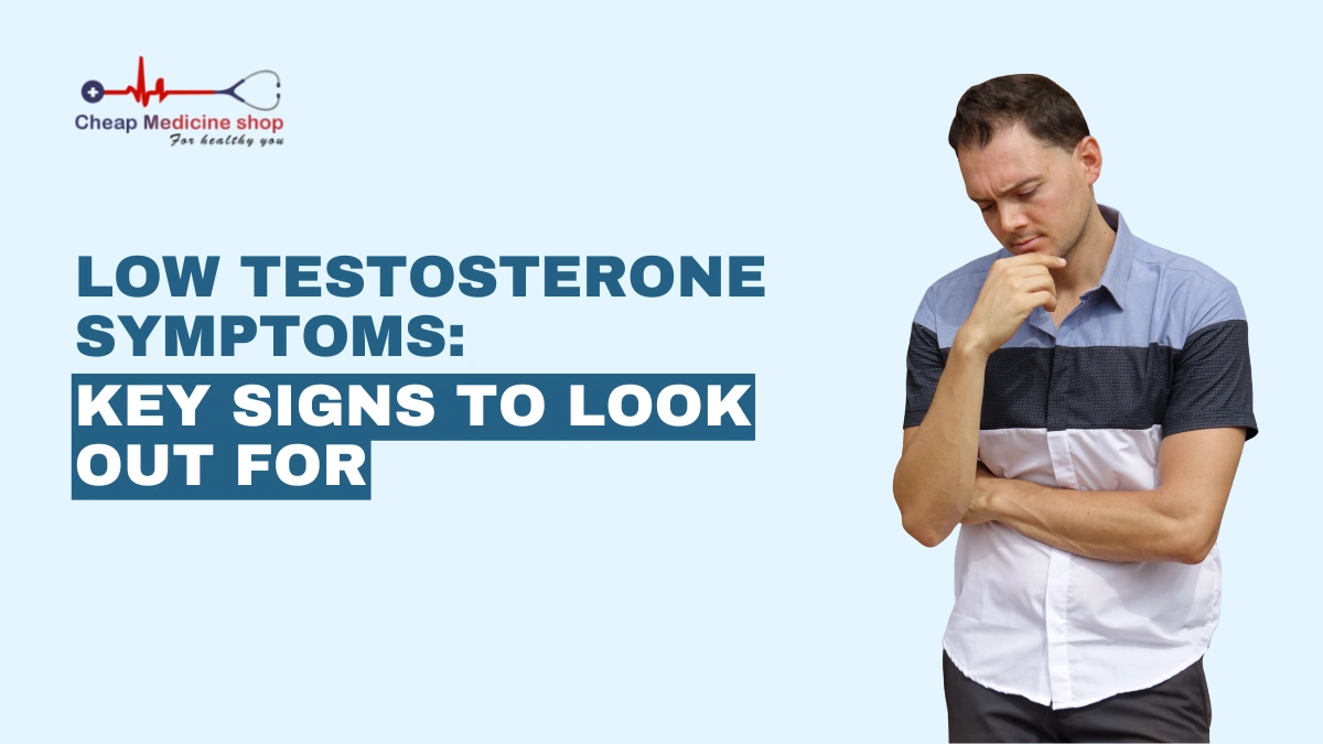 Low Testosterone Symptoms