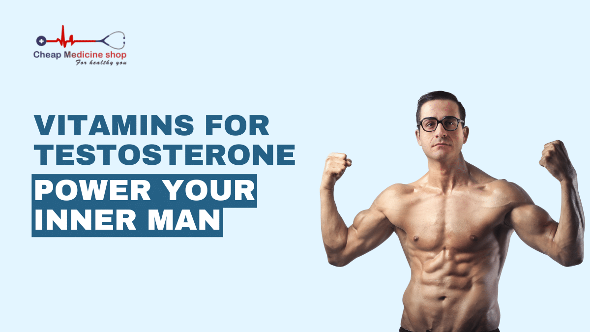 Vitamins for Testosterone