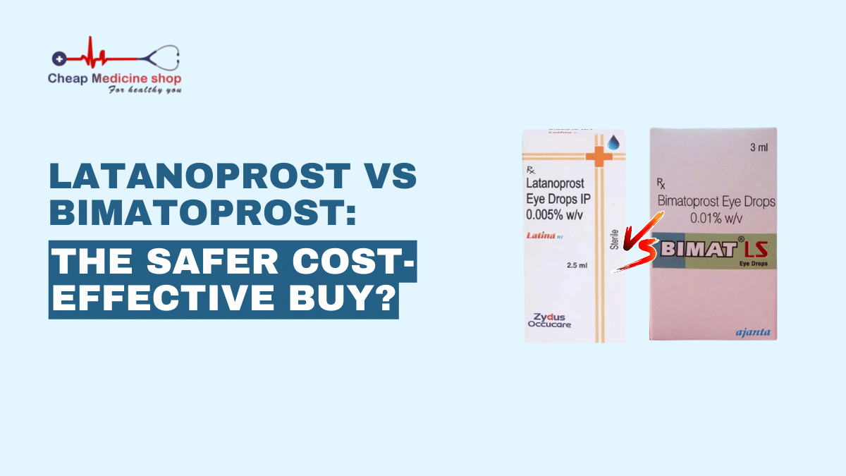 Latanoprost vs Bimatoprost: The Safer Cost-Effective Buy?