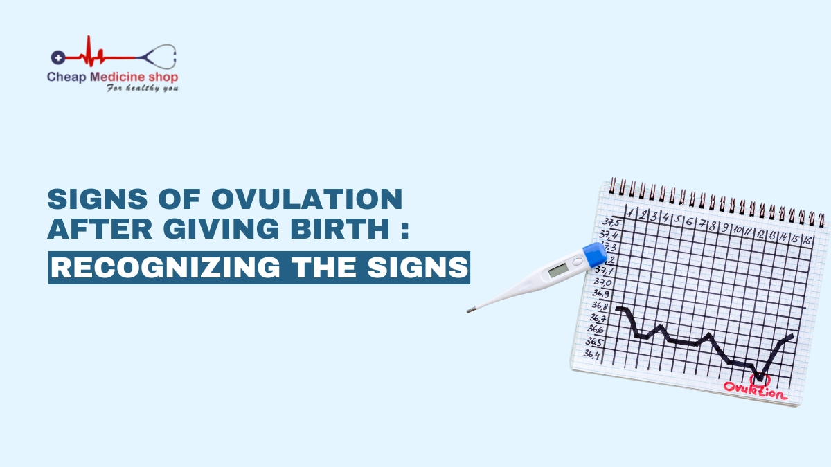 signs of ovulation after giving birth