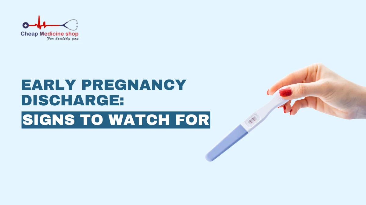 Early Pregnancy Discharge Signs to Watch For
