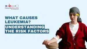 What Causes Leukemia? Understanding the Risk Factors