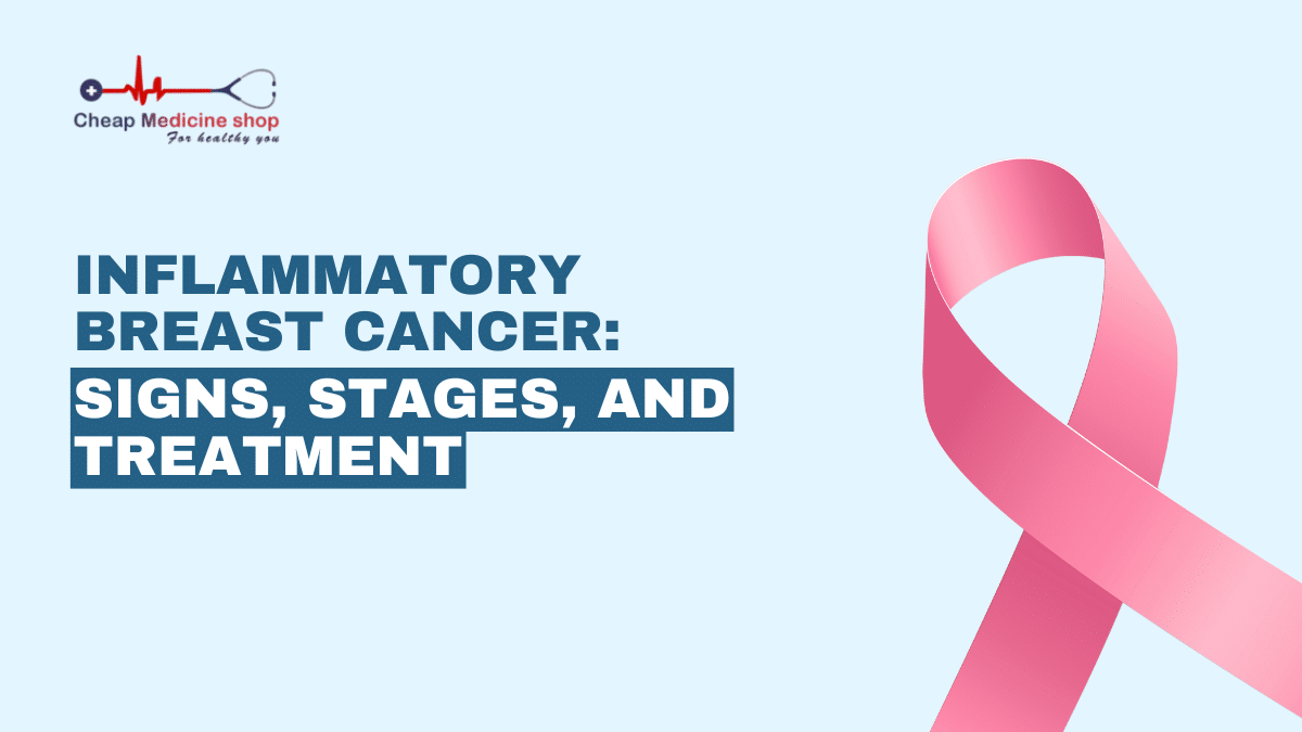 Inflammatory Breast Cancer: Signs, Stages and Treatment