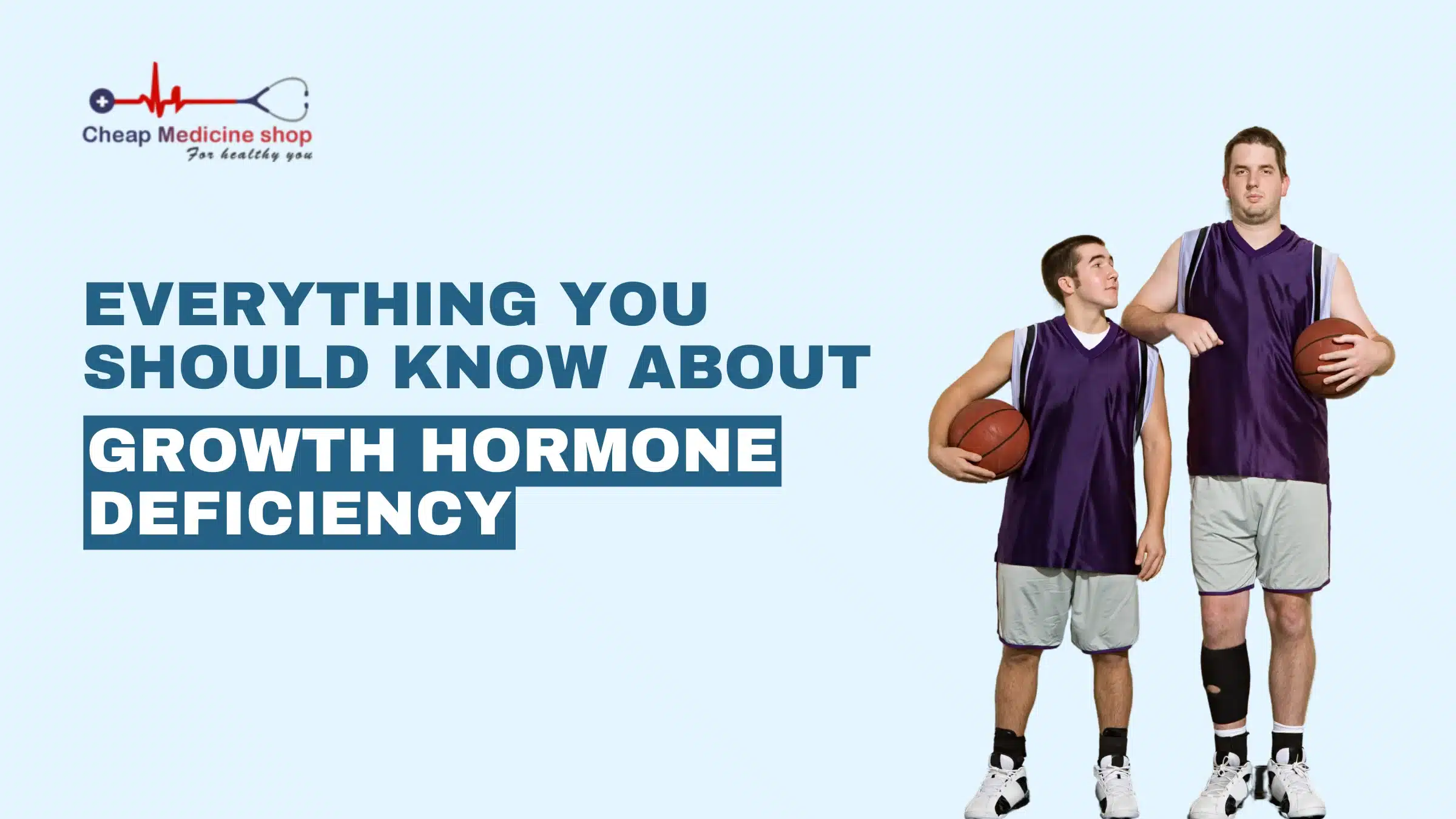 Everything You Should Know About Growth Hormone Deficiency