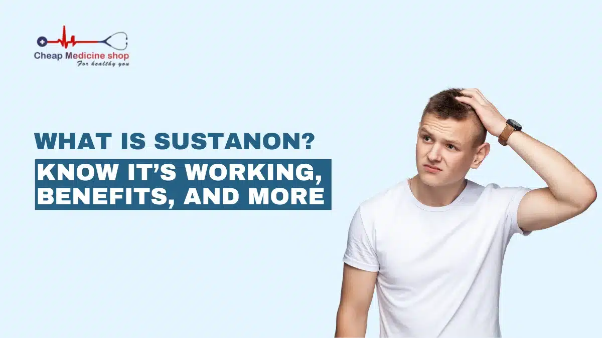 What is Sustanon? Know it’s Working, Benefits, and More