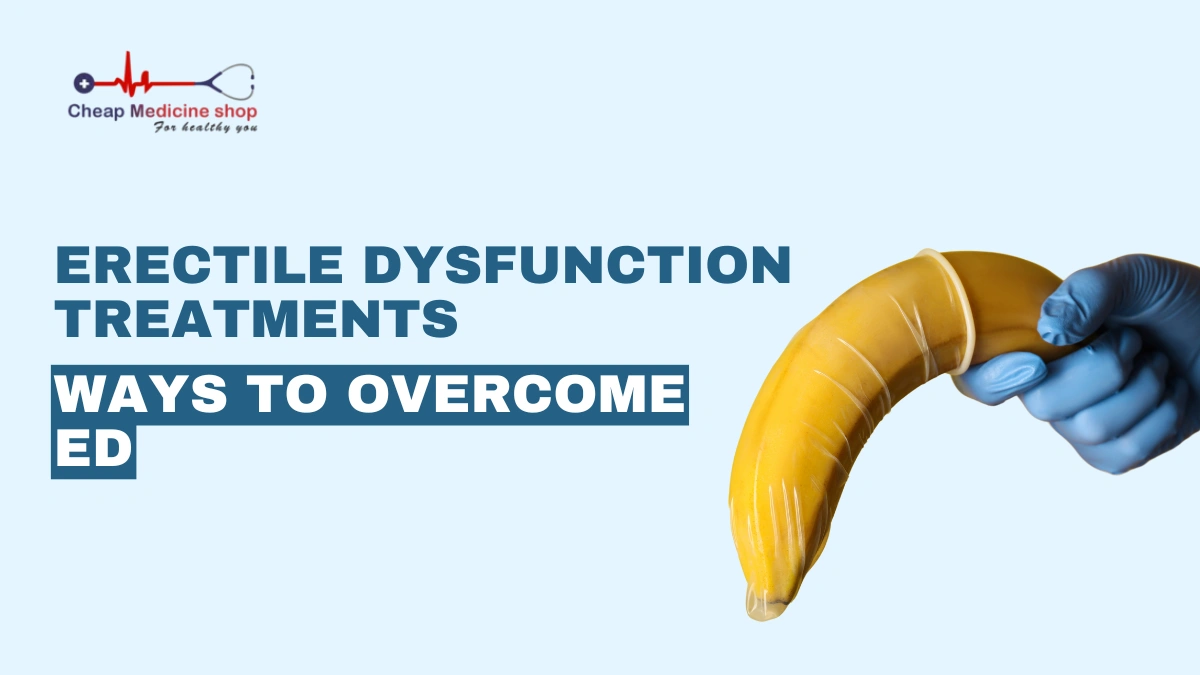 Erectile Dysfunction Treatment