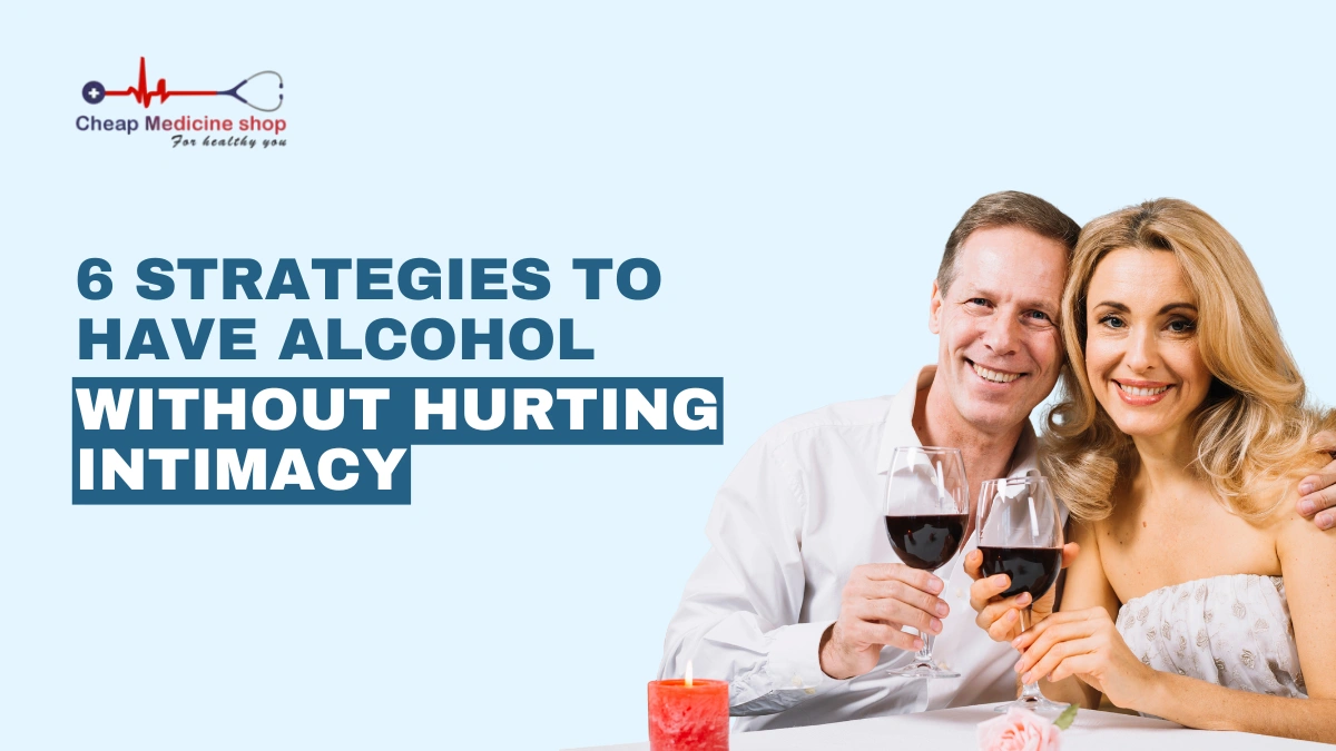 Have Alcohol Without Hurting Intimacy