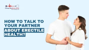How to Talk to Your Partner About Erectile Health