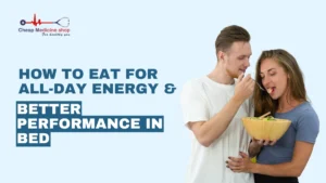 How to Eat for All-Day Energy and Better Performance in Bed