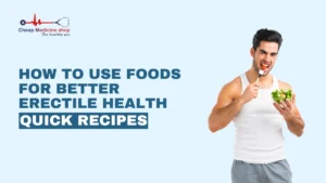 Foods for Better Erectile Health