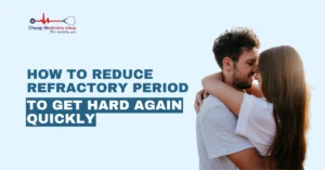 How to Reduce Refractory Period to Get Hard Again Quickly