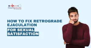 How to Fix Retrograde Ejaculation