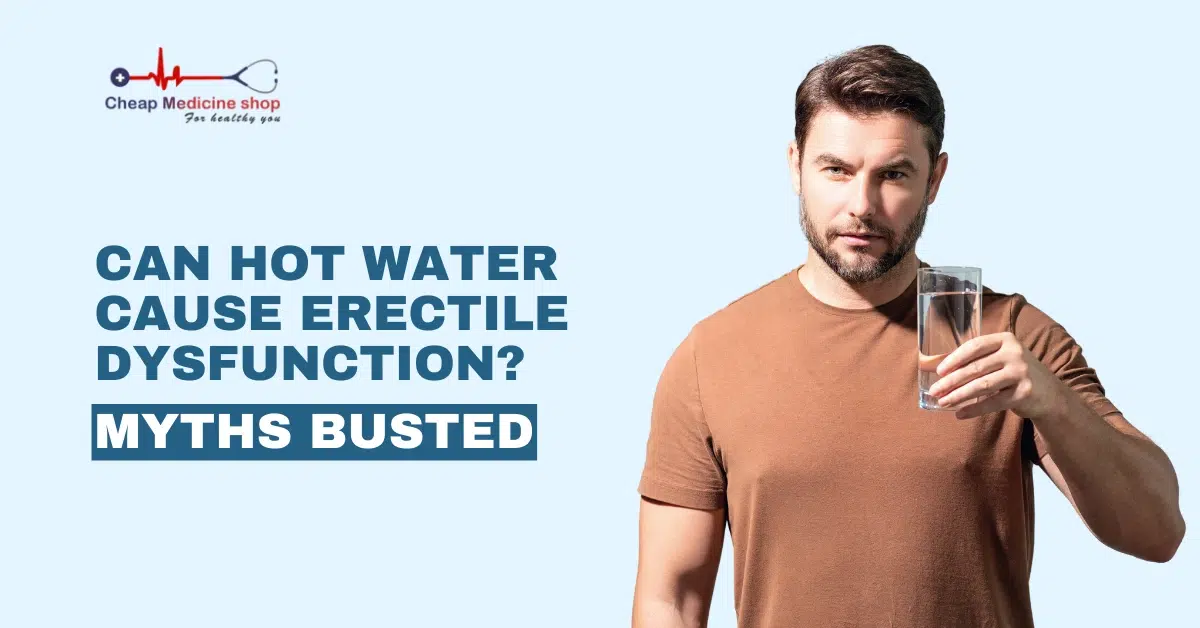 Can Hot Water Cause Erectile Dysfunction