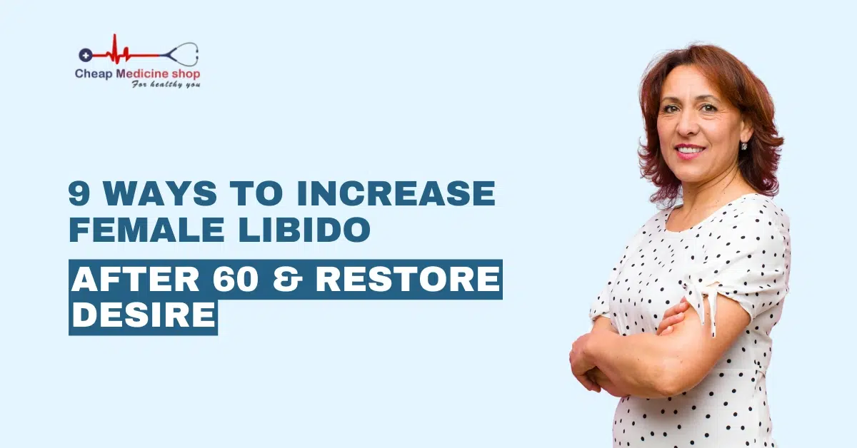 how to increase female libido after 60