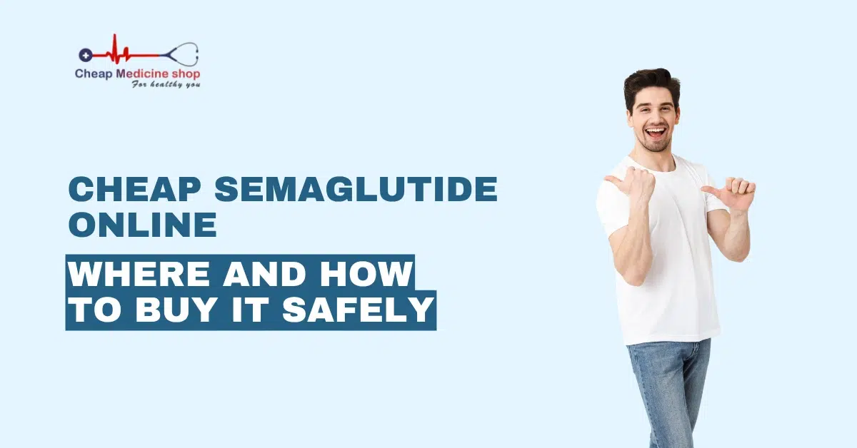 Cheap Semaglutide Online